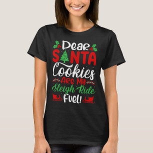 Beste Kerstman Koekjes Zijn Mijn Slede Rij Brandst T-shirt