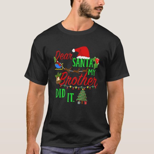 Beste kerstman, mijn broer deed het met broer en z t-shirt (Voorkant)
