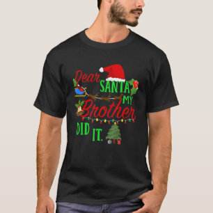 Beste kerstman, mijn broer deed het met broer en z t-shirt