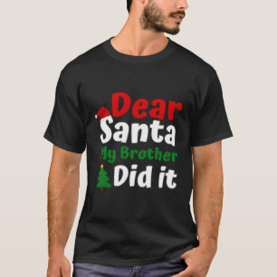 Beste Kerstman Mijn Broer Heb Ik Peuter T-shirt