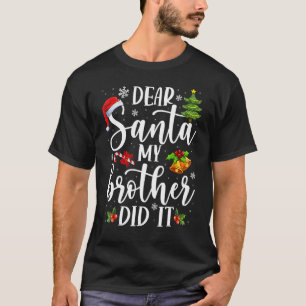 Beste kerstman, mijn broer heeft de familie Santa T-shirt