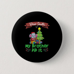 Beste Kerstman Mijn Broer Heeft Het Gedaan Broers Ronde Button 5,7 Cm