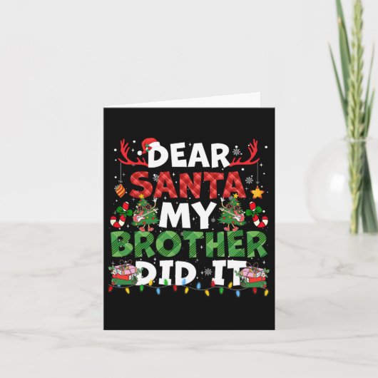 Beste Kerstman Mijn Broer Heeft Het Gedaan Grappig Kaart (Voorkant)