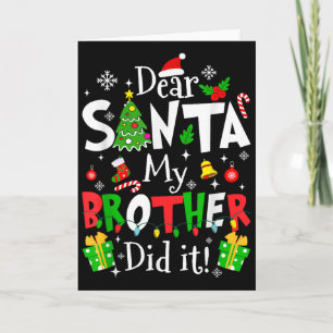 Beste Kerstman Mijn Broer Heeft Het Gedaan Grappig Kaart