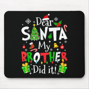 Beste Kerstman Mijn Broer Heeft Het Gedaan Grappig Muismat