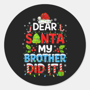 Beste Kerstman Mijn Broer Heeft Het Gedaan Grappig Ronde Sticker