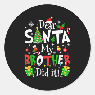 Beste Kerstman Mijn Broer Heeft Het Gedaan Grappig Ronde Sticker