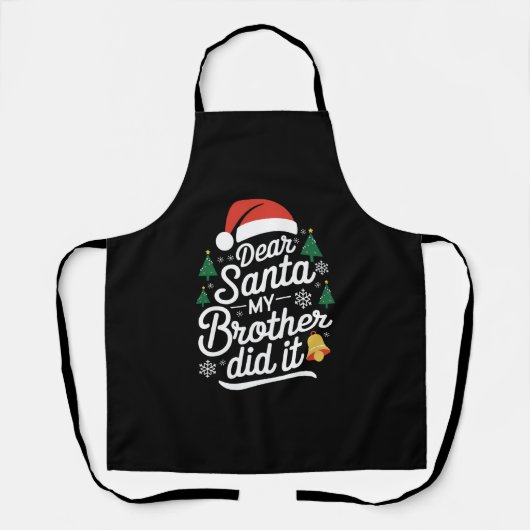 Beste Kerstman Mijn Broer Heeft Het Gedaan Grappig Schort (Voorkant)