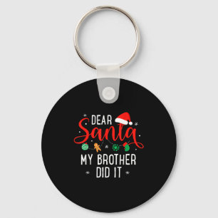 Beste Kerstman Mijn Broer Heeft Het Gedaan Grappig Sleutelhanger