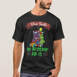 Beste kerstman, mijn broer heeft het gesimuleerd t-shirt