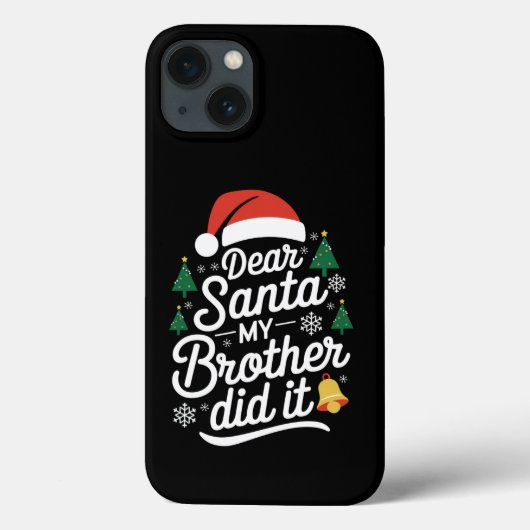 Beste kerstman, mijn broer heeft het grappig gemaa Case-Mate iPhone case (Achterkant)
