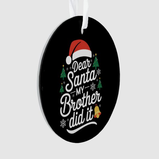 Beste kerstman, mijn broer heeft het grappig gemaa ornament (voorkant)