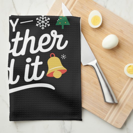 Beste kerstman, mijn broer heeft het grappig gemaa theedoek (Quarter Fold)