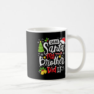 Beste kerstman, mijn broer heeft me gevierd koffiemok