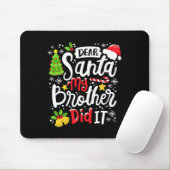 Beste kerstman, mijn broer heeft me gevierd muismat (Met muis)