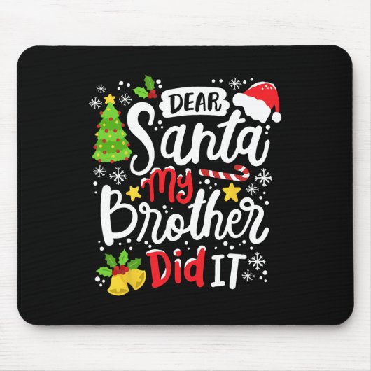 Beste kerstman, mijn broer heeft me gevierd muismat (Voorkant)