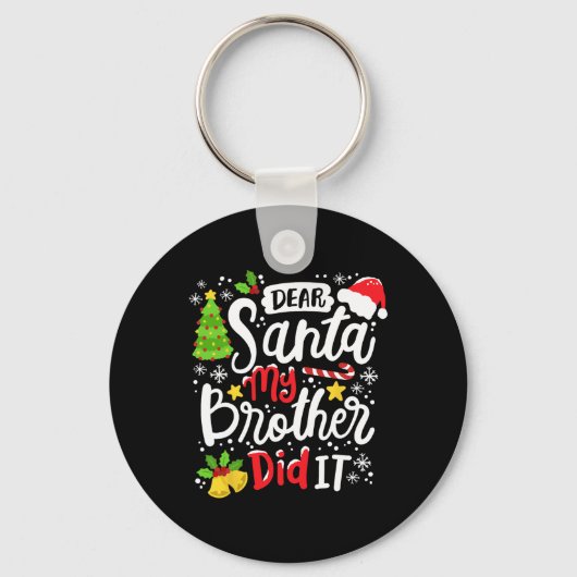 Beste kerstman, mijn broer heeft me gevierd sleutelhanger (Voorkant)