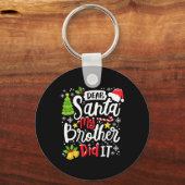 Beste kerstman, mijn broer heeft me gevierd sleutelhanger (Voorkant)