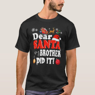 Beste kerstman, mijn broer t-shirt