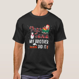 Beste kerstman, mijn broer t-shirt