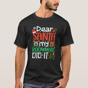 Beste Kerstman Mijn kamergenoot deed het grappige  T-shirt