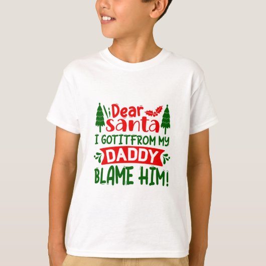 Beste Kerstman, mijn papa grappige kerstcitaat T-shirt (Voorkant)