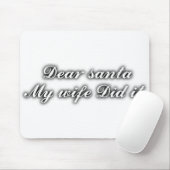 Beste kerstman, mijn vrouw heeft het gedaan muismat (Met muis)