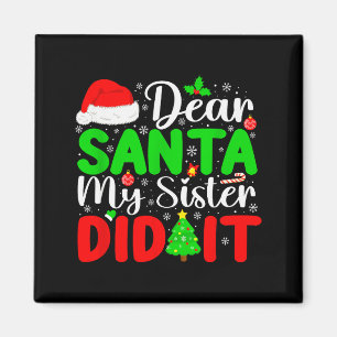 Beste Kerstman Mijn Zus Heeft Het Gedaan Funny Ker Magneet