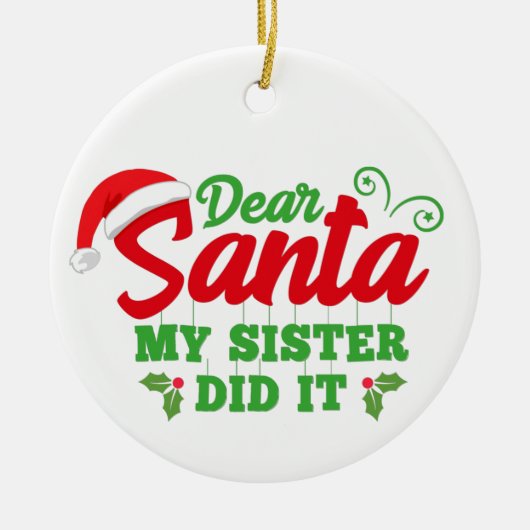 beste kerstman, mijn zus heeft het gedaan keramisch ornament (Voorkant)