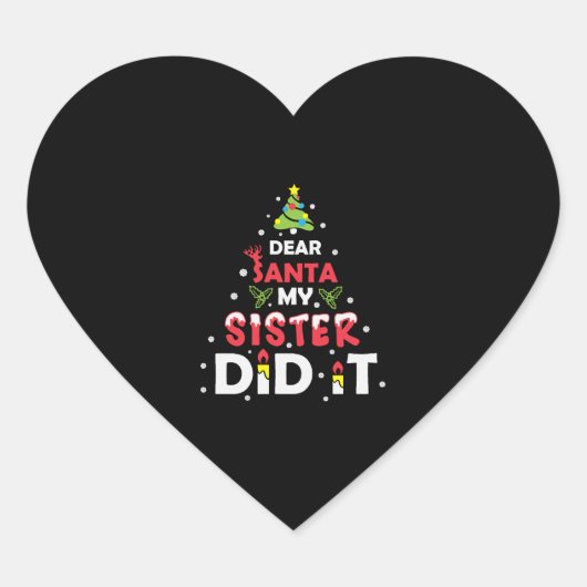 Beste kerstman, mijn zuster heeft het gedaan hart sticker (Voorkant)
