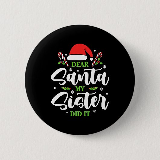 Beste kerstman, mijn zuster heeft het grappig geda ronde button 5,7 cm (Voorkant)