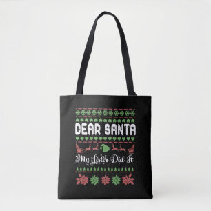 Beste kerstman, mijn zuster heeft het lelijk gedaa tote bag
