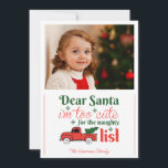 Beste Kerstman Naughty List One Photo Christmas Feestdagenkaart<br><div class="desc">Ik ben te lief voor de ondeugende lijst! Leuke kerstkaart voor gezinnen met kinder kinderen! Deze grappige vakantiekaarten zijn feestelijk en leuk.</div>