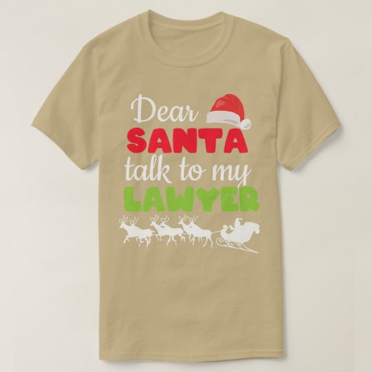 Beste kerstman, praat met mijn advocaat grappige a t-shirt (Design voorkant)