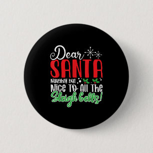 Beste Kerstman Stout Maar Leuk Voor Alle Sleigh Be Ronde Button 5,7 Cm