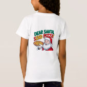 Beste Kerstman, stuur deze kerst pizza T-shirt (Achterkant)