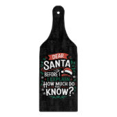 Beste kerstman voor ik uitleg hoeveel je weet snijplank (Voorkant)