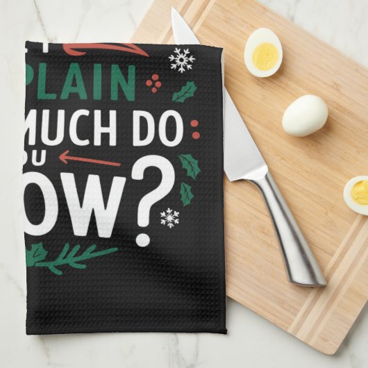 Beste kerstman voor ik uitleg hoeveel je weet theedoek (Quarter Fold)