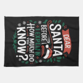 Beste kerstman voor ik uitleg hoeveel je weet theedoek (Horizontaal)