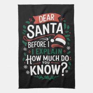 Beste kerstman voor ik uitleg hoeveel je weet theedoek