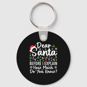 Beste Kerstman Voordat ik het Uitleg Hoeveel Weet Sleutelhanger
