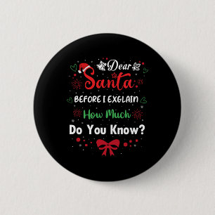 Beste kerstman, voordat ik uitleg hoeveel je weet  ronde button 5,7 cm