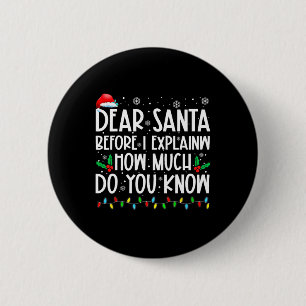 Beste Kerstman Voordat ik Uitleg Hoeveel Weet U X Ronde Button 5,7 Cm