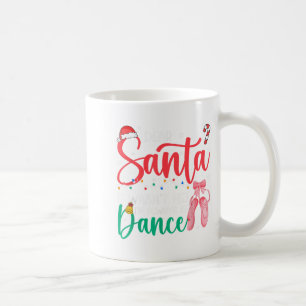 Beste Kerstman Wou Ik Altijd Ballerina Dansen Met Koffiemok