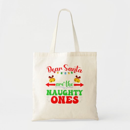 Beste kerstman, ze zijn de Naughty Ones Kerstmis G Tote Bag (Voorkant)