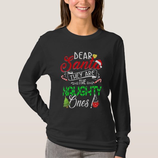 Beste kerstman, ze zijn de Naughty. T-shirt (Voorkant)