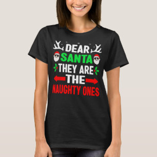 Beste kerstman, ze zijn de Naughty's Funny Christm T-shirt