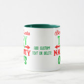 Beste kerstman, ze zijn de Naughty's kerst Mok (Midden)