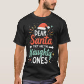 Beste kerstman, ze zijn de Naughty's kerst T-shirt (Voorkant)