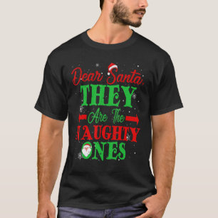 Beste kerstman, ze zijn de Naughty's kerst T-shirt